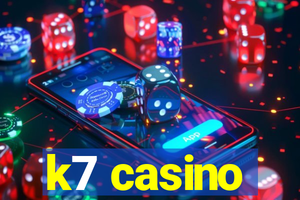 k7 casino